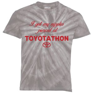 I Got My Nipples Pierced At Toyotathon Kids Tie-Dye T-Shirt