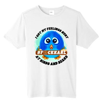 I Got My Feelings Hurt Tall Fusion ChromaSoft Performance T-Shirt