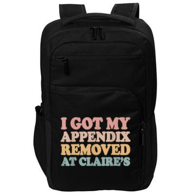 I Got My Appendix Removed At Claire Mental Health Awareness Impact Tech Backpack