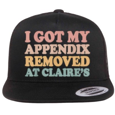 I Got My Appendix Removed At Claire Mental Health Awareness Flatbill Hat