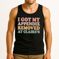 I Got My Appendix Removed At Claire Mental Health Awareness Tank Top