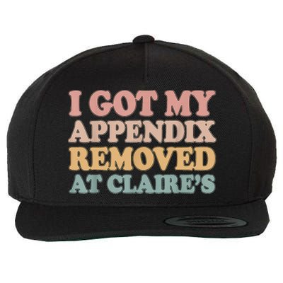 I Got My Appendix Removed At Claire Mental Health Awareness Wool Snapback Cap