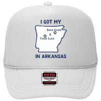 I Got My Bald Knob Toad Suck In Arkansas High Crown Mesh Back Trucker Hat