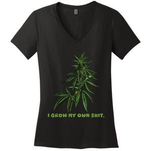 I Grow My Own Shit Funny Weed Women's V-Neck T-Shirt