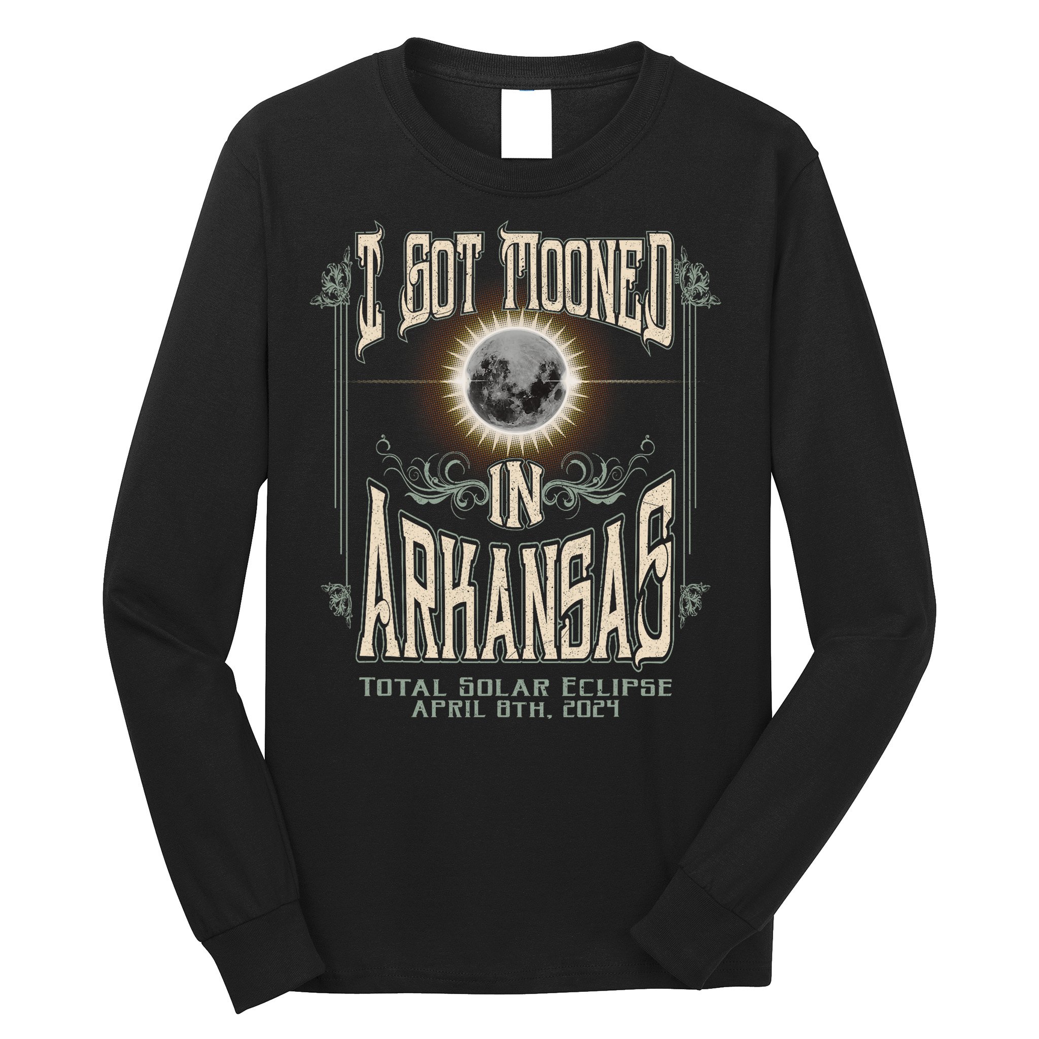 I Got Mooned In Arkansas Total Solar Eclipse 2024 Long Sleeve Shirt