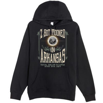I Got Mooned In Arkansas Total Solar Eclipse 2024 Premium Pullover Hoodie