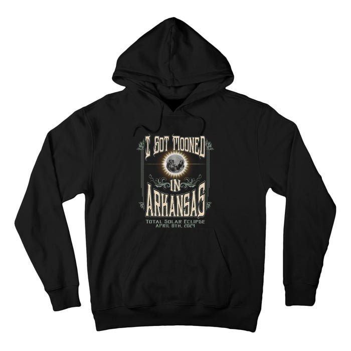 I Got Mooned In Arkansas Total Solar Eclipse 2024 Tall Hoodie