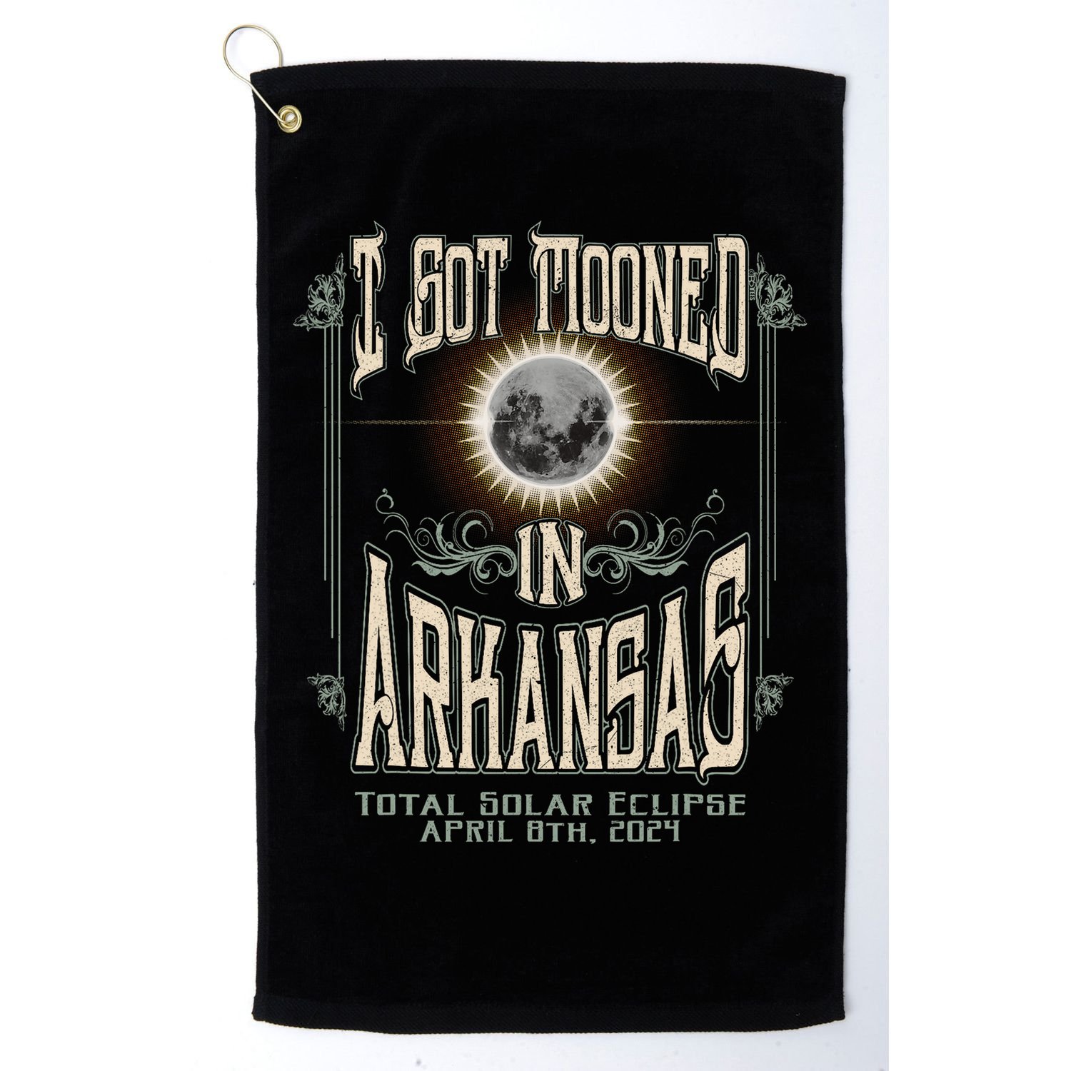 I Got Mooned In Arkansas Total Solar Eclipse 2024 Golf Towel