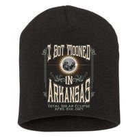 I Got Mooned In Arkansas Total Solar Eclipse 2024 Short Acrylic Beanie
