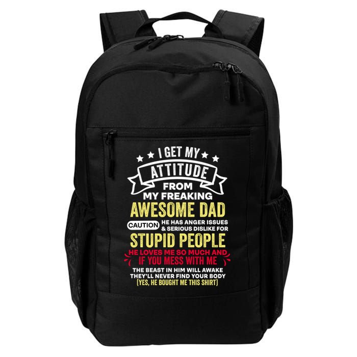i get my attitude from my dad Backpack