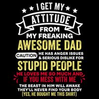 i get my attitude from my dad Backpack