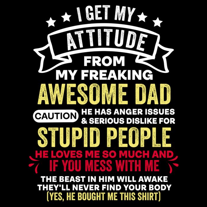 i get my attitude from my dad Backpack