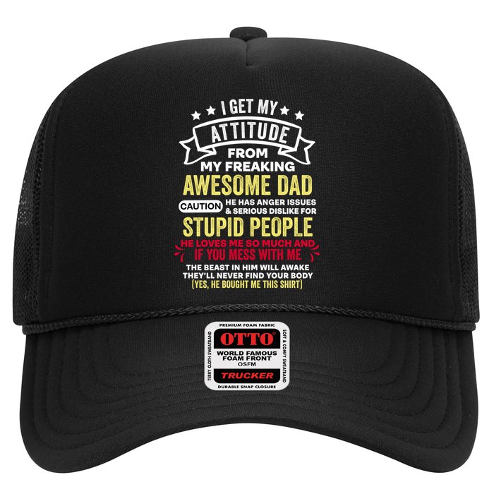 i get my attitude from my dad Trucker Hat