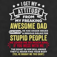 i get my attitude from my dad Trucker Hat
