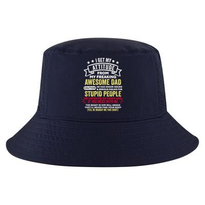 i get my attitude from my dad Cool Comfort Performance Bucket Hat