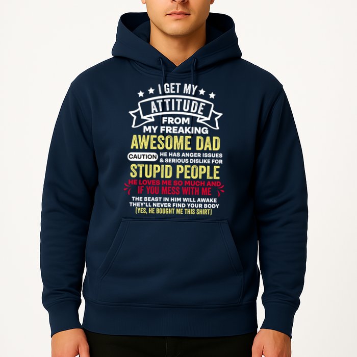 i get my attitude from my dad Hoodie