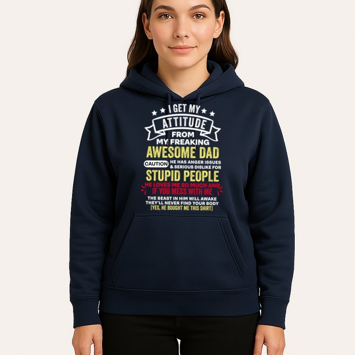 i get my attitude from my dad Hoodie