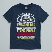 i get my attitude from my dad T-Shirt