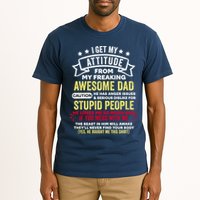 i get my attitude from my dad Tall T-Shirt