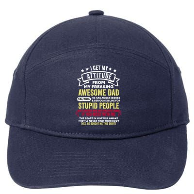 i get my attitude from my dad 7-Panel Snapback Hat