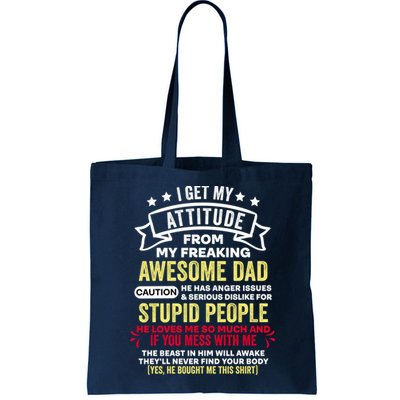 i get my attitude from my dad Bag