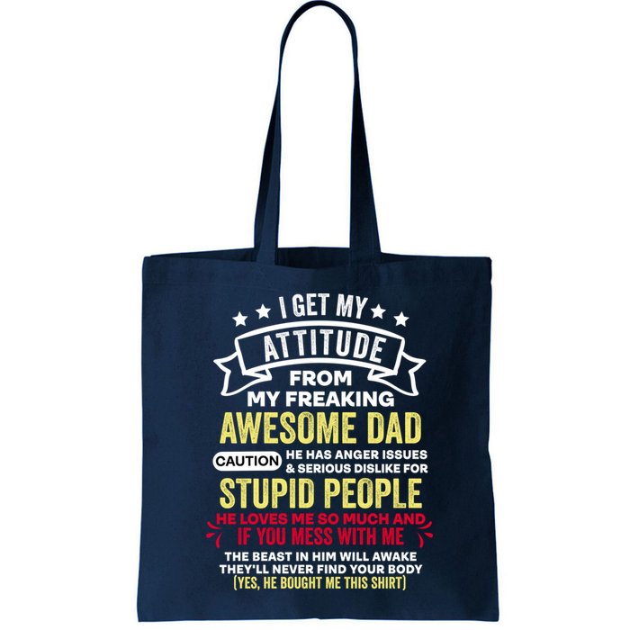i get my attitude from my dad Bag