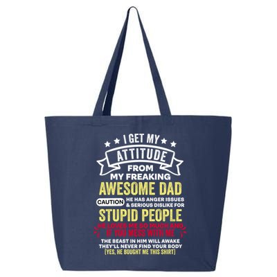 i get my attitude from my dad 25L Jumbo Tote