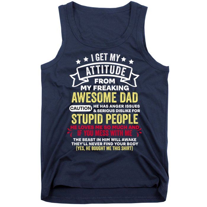 i get my attitude from my dad Tank Top