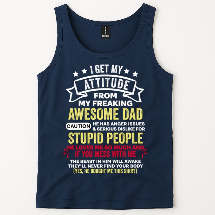 i get my attitude from my dad Tank Top