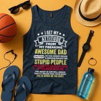 i get my attitude from my dad Tank Top