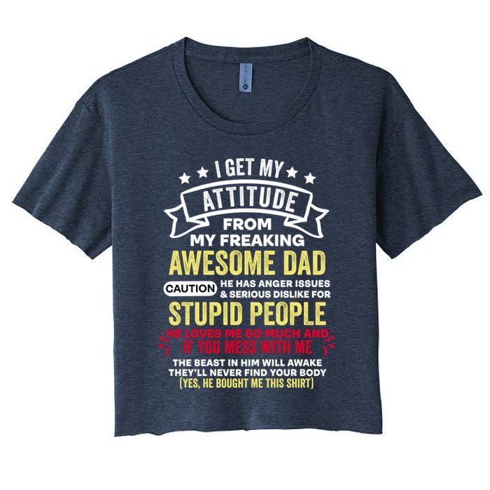 i get my attitude from my dad Crop Top
