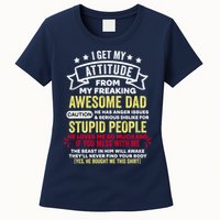 i get my attitude from my dad Womens T-Shirt