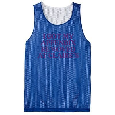 I Got My Appendix Removed At Claire Tal Health Awareness Cute Gift Mesh Reversible Basketball Jersey Tank