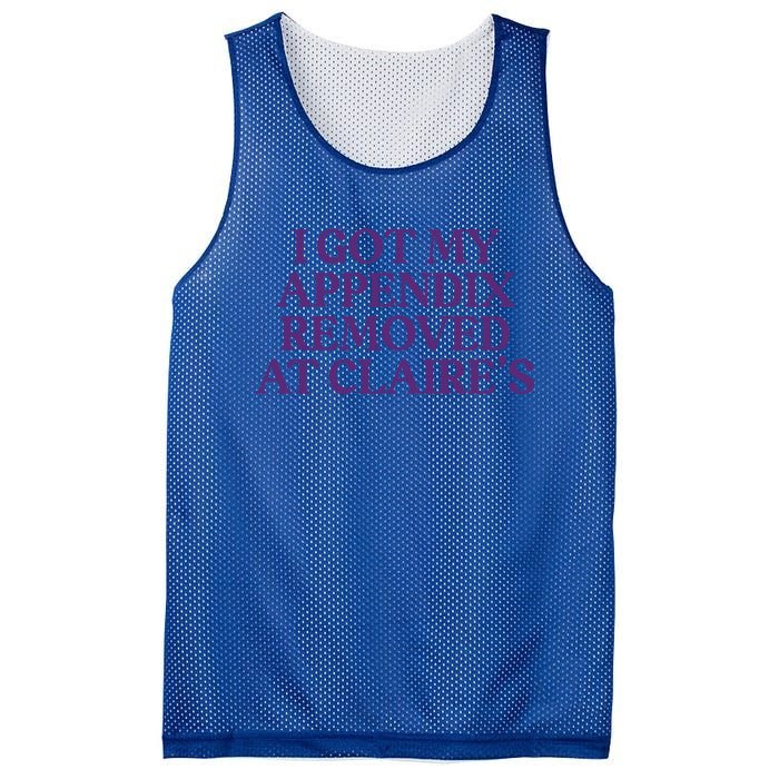 I Got My Appendix Removed At Claire Tal Health Awareness Cute Gift Mesh Reversible Basketball Jersey Tank