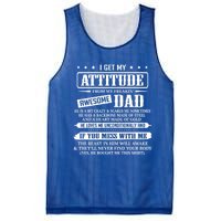 I Get My Attitude From My Freaking Awesome Dad Father's Day Funny Gift Mesh Reversible Basketball Jersey Tank