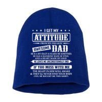 I Get My Attitude From My Freaking Awesome Dad Father's Day Funny Gift Short Acrylic Beanie