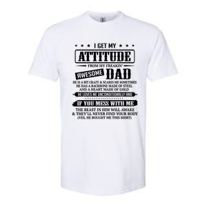 I Get My Attitude From My Freaking Awesome Dad Father's Day Funny Gift Softstyle CVC T-Shirt