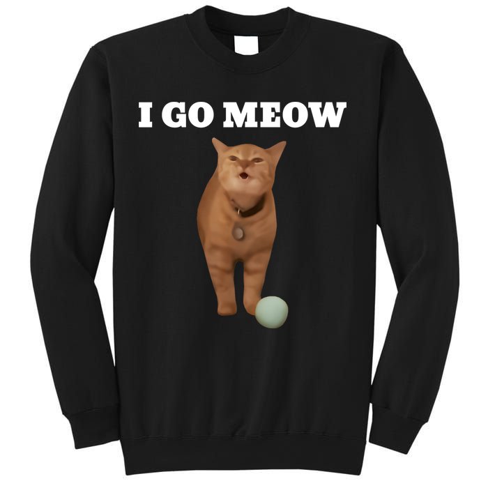 I Go Meow Cat Meme Sweatshirt