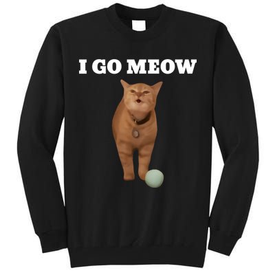 I Go Meow Cat Meme Tall Sweatshirt