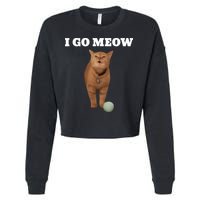 I Go Meow Cat Meme Cropped Pullover Crew