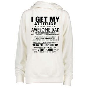 I Get My Attitude From My Freaking Awesome Dad September Womens Funnel Neck Pullover Hood