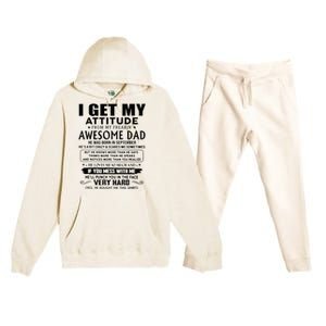 I Get My Attitude From My Freaking Awesome Dad September Premium Hooded Sweatsuit Set