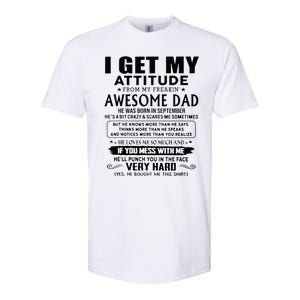 I Get My Attitude From My Freaking Awesome Dad September Softstyle CVC T-Shirt