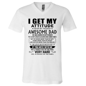 I Get My Attitude From My Freaking Awesome Dad September V-Neck T-Shirt