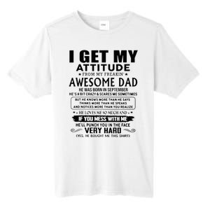 I Get My Attitude From My Freaking Awesome Dad September Tall Fusion ChromaSoft Performance T-Shirt