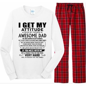 I Get My Attitude From My Freaking Awesome Dad September Long Sleeve Pajama Set