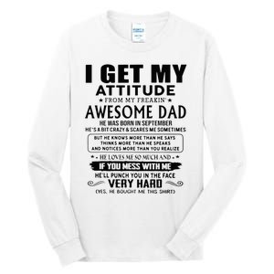 I Get My Attitude From My Freaking Awesome Dad September Tall Long Sleeve T-Shirt