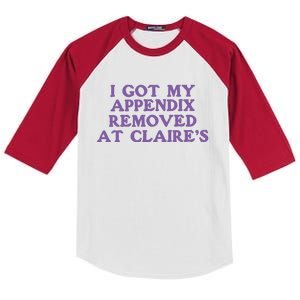 I Got My Appendix Removed At Claires Kids Colorblock Raglan Jersey