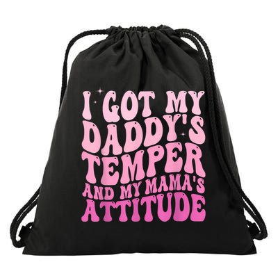 I Got My DaddyS Temper And My MamaS Attitude Drawstring Bag