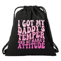 I Got My DaddyS Temper And My MamaS Attitude Drawstring Bag